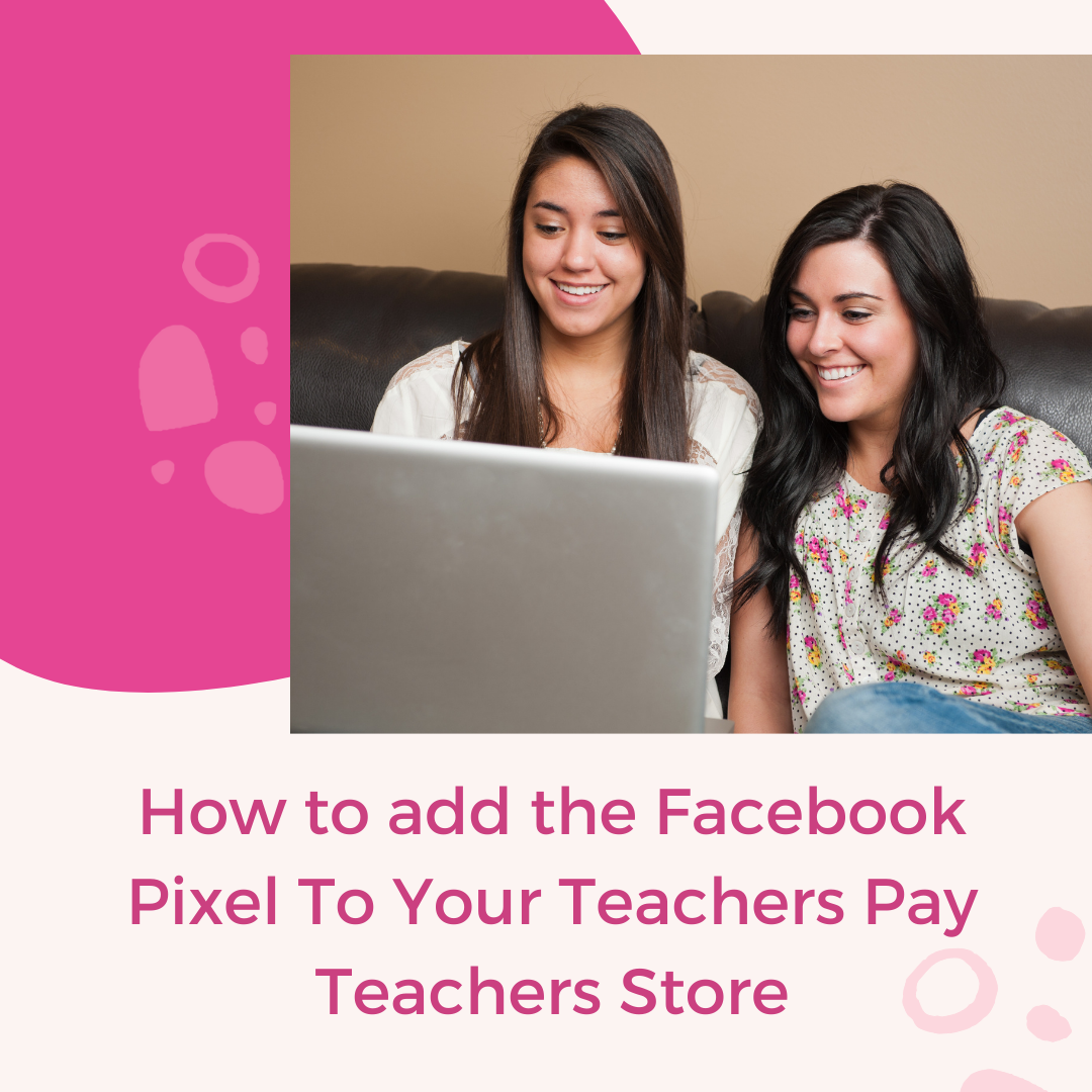 How to Add the Facebook Pixel to TpT 